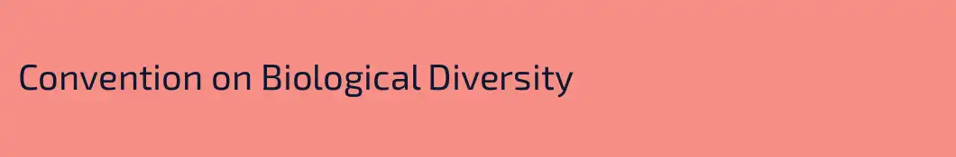 Convention on Biological Diversity